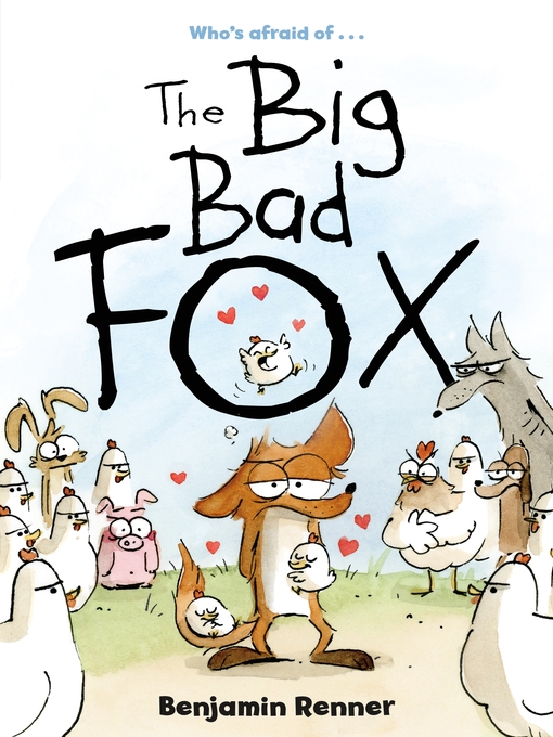 Title details for The Big Bad Fox by Benjamin Renner - Wait list
